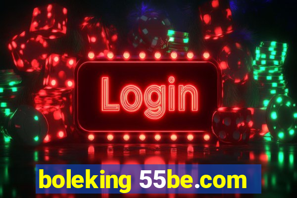 boleking 55be.com